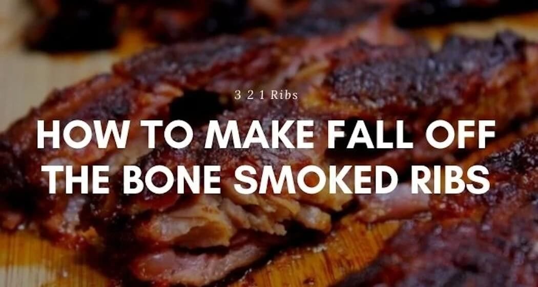 how to make fall off the bone smoked ribs