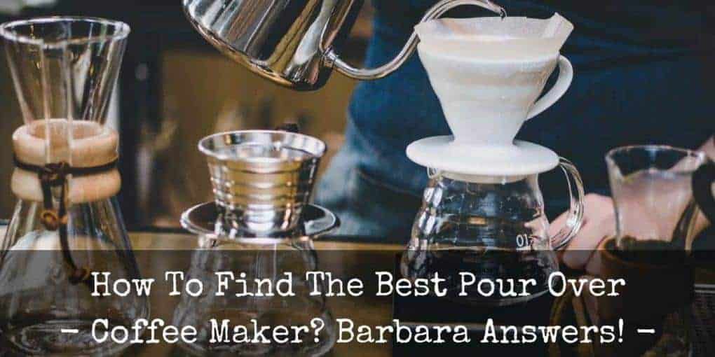 best pour over coffee maker for beginners best pour over coffee maker for beginners
