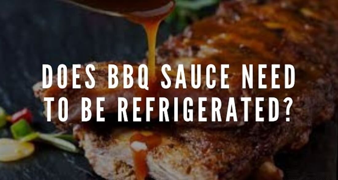 does bbq sauce need to be refrigerated?