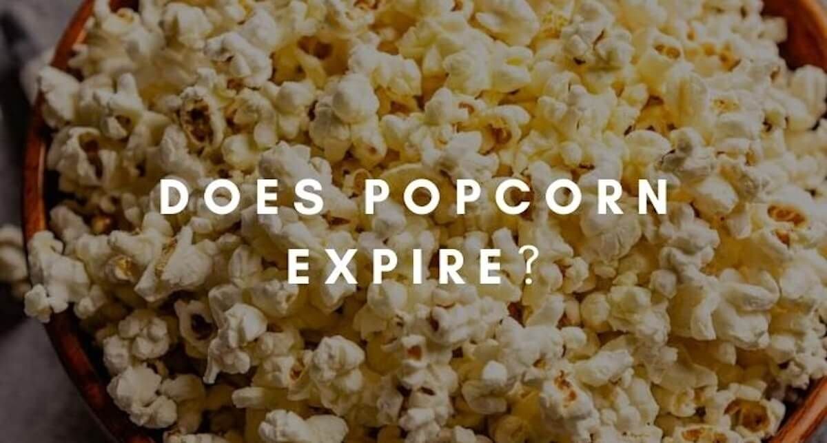 does popcorn expire?