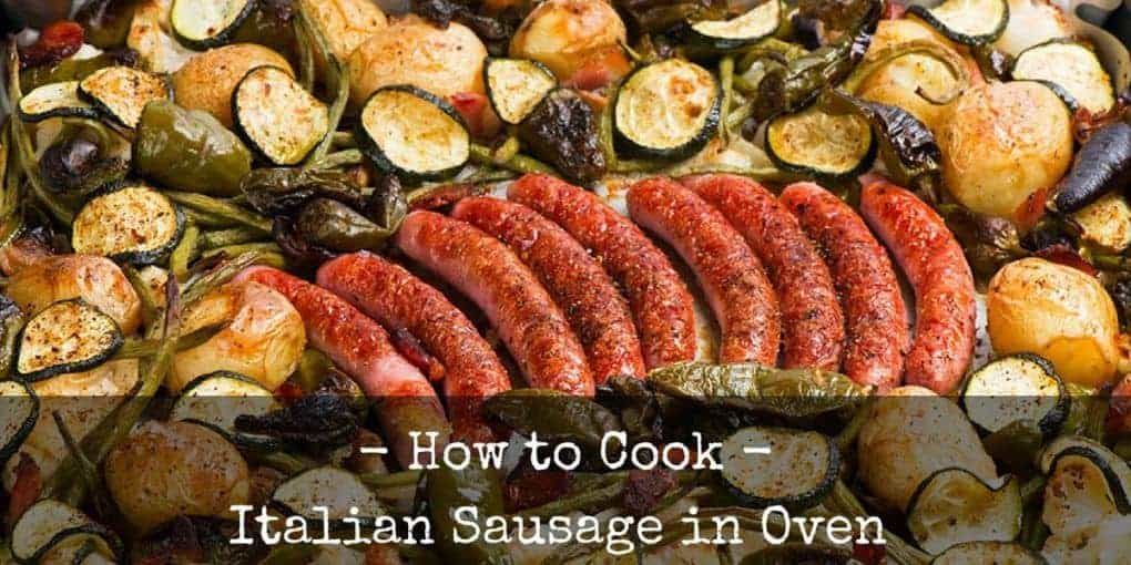 how to cook italian sausage in oven with 6 simple steps
