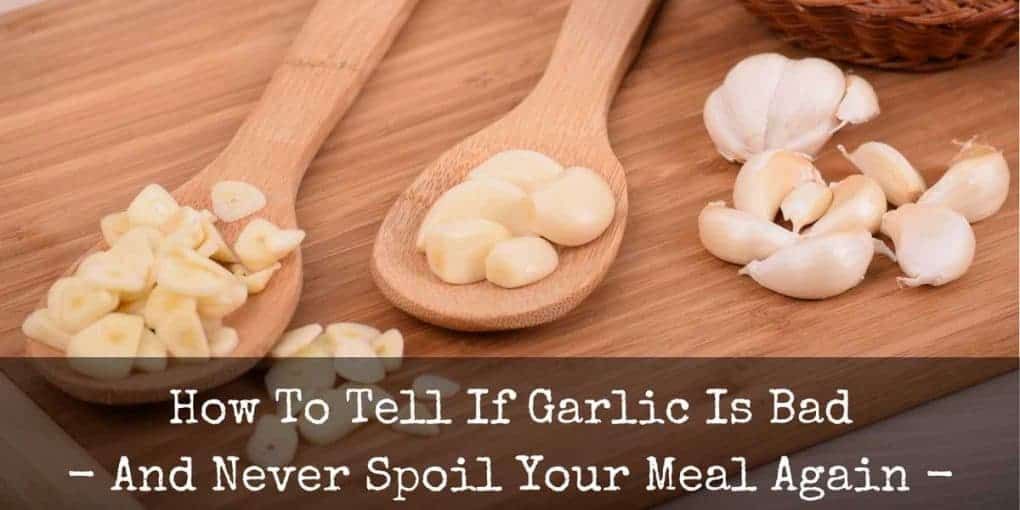 how to tell if garlic is bad